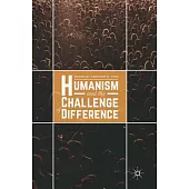 Humanism and the Challenge of Difference