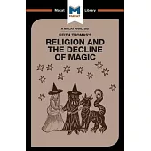 Religion and the Decline of Magic