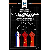 States and Social Revolutions:A Comparative Analysis of France, Russia, and China