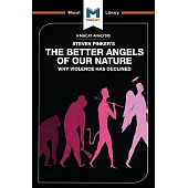 The Better Angels of Our Nature: Why Violence has declined