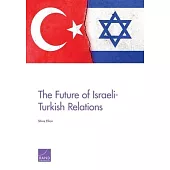 The Future of Israeli-Turkish Relations