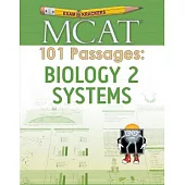 Examkrackers MCAT 101 Passages: Biology 2: Systems