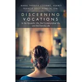 Discerning Vocations to the Apostolic Life, the Contemplative Life, and the Eremitic Life