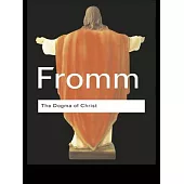 The Dogma of Christ: And Other Essays on Religion, Psychology and Culture