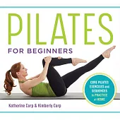 Pilates for Beginners: Core Pilates Exercises and Easy Sequences to Practice at Home