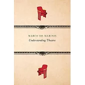 Understanding Theatre
