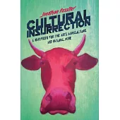 Cultural Insurrection: A Manifesto for Arts, Agriculture, and Natural Wine