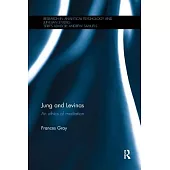 Jung and Levinas: An Ethics of Mediation