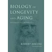 Biology of Longevity and Aging: Pathways and Prospects