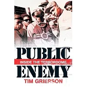 Public Enemy: Inside the Terrordome