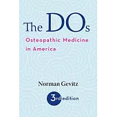 The DOs: Osteopathic Medicine in America