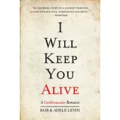 I will keep you alive: A Cardiovascular Romance