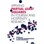 Applying Partial Least Squares in Tourism and Hospitality Research