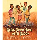 Going Down Home with Daddy