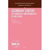 Secondary Content: The Semantics and Pragmatics of Side Issues