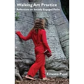 Walking Art Practice: Reflections on Socially Engaged Paths