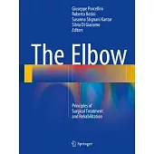 The Elbow: Principles of Surgical Treatment and Rehabilitation