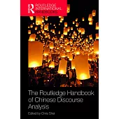 The Routledge Handbook of Chinese Discourse Analysis