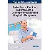 Global Trends, Practices, and Challenges in Contemporary Tourism and Hospitality Management