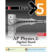 5 Steps to a 5: AP Physics 2: Algebra-Based 2020