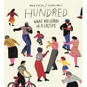 Hundred: What You Learn in a Lifetime