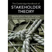 The Cambridge Handbook of Stakeholder Theory