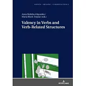 Valency in Verbs and Verb-Related Structures