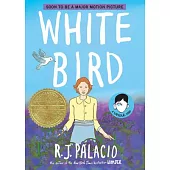 White Bird: A Wonder Story