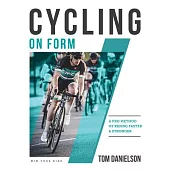 Cycling on Form: A Pro Approach to Speed and Endurance