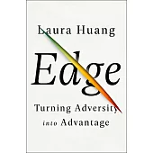 Edge: Turning Adversity into Advantage