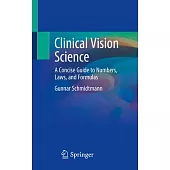 Clinical Vision Science: A Concise Guide to Numbers, Laws, and Formulas