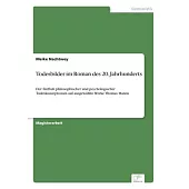 Todesbilder im Roman des 20. Jahrhunderts: Der Einfluß philosophischer und psychologischer Todeskonzeptionen auf ausgewählte Werke Thomas Manns