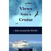 Views from a Cruise: Solo around the World