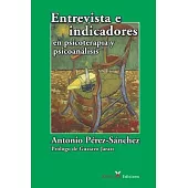 Entrevista e indicadores en psicoterapia y psicoanálisis