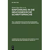 Einführung in Die Neuchinesische Schriftsprache, Teil 1, Grammmatikalische Erläuterungen, Umschreibung, Vokabular Und Übersetzung