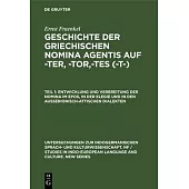 Entwicklung Und Verbreitung Der Nomina Im Epos, in Der Elegie Und in Den Außerionisch-Attischen Dialekten