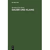 Dauer Und Klang: Ein Beitrag Zur Geschichte Der Vocalquantität Im Altfranzösischen