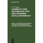 Elfter bis achtzehnter Abschnitt der Geometrie mit zahlreichen Uebungsaufgaben