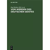 Vom Werden des deutschen Geistes