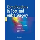 Complications in Foot and Ankle Surgery: Management Strategies