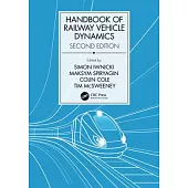 Handbook of Railway Vehicle Dynamics, Second Edition