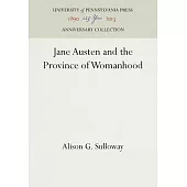 Jane Austen and the Province of Womanhood