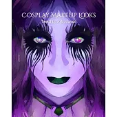 My Cosplay Makeup Charts: Make Up Charts to Brainstorm Ideas and Practice Your Cosplay Make-up Looks