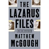 The Lazarus Files: A Cold Case Investigation