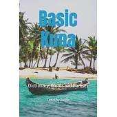 Basic Kuna: Dictionary, Words and Phrases