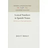 Lexical Numbers in Spanish Nouns: With Reference to Their English Equivalents