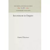 Investment in Empire: British Railway and Steam Shipping Enterprise in India, 1825-1849