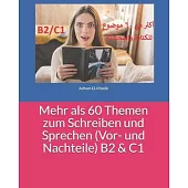 Mehr als 60 Themen zum Schreiben und Sprechen (Vor- und Nachteile) B2 & C1: أكثر من ٦٠ مو&