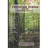 Christian Drama for the Worship Service