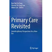 Primary Care Revisited: Interdisciplinary Perspectives for a New Era